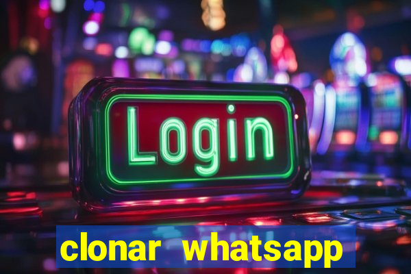 clonar whatsapp pelo email